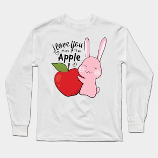 I Love You More Than Apple Long Sleeve T-Shirt